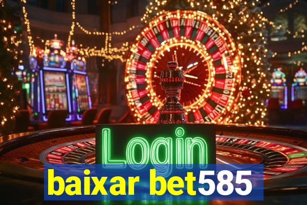 baixar bet585